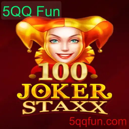 Desvendando o Mundo de 100JokerStaxx: Diversão Garantida com 5QQ Fun