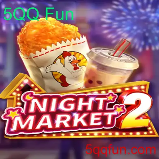 Explorando o Mundo Empolgante de NightMarket2 - A Revolução de 5QQ Fun